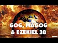 Gog, Magog, and Ezekiel 38 (Is this the Russia and Ukraine War?)