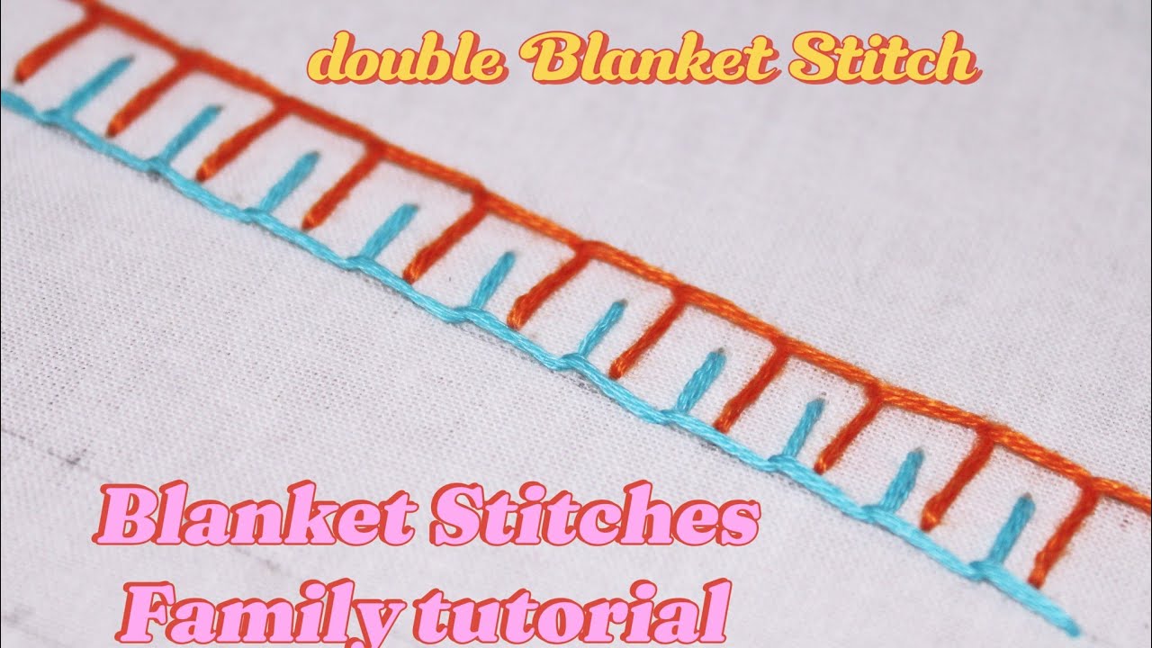 How To Do Double Blanket Stitch/Blanket Stitches Family/Stitches Family by RP