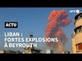 Beyrouth: deux fortes explosions dans la ville | AFP
