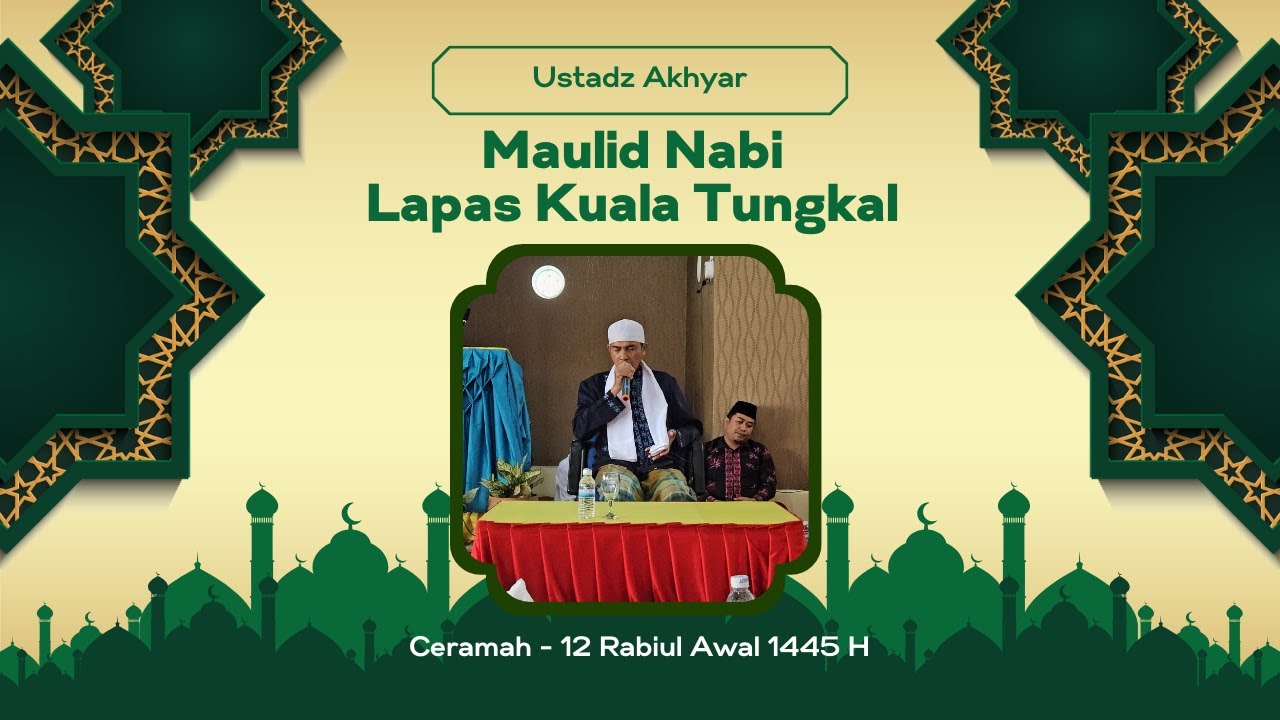 Maulid Nabi Lapas Kuala Tungkal - Ceramah Ustadz Akhyar