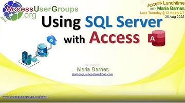AL: Using SQL Server with Access, by Maria Barnes