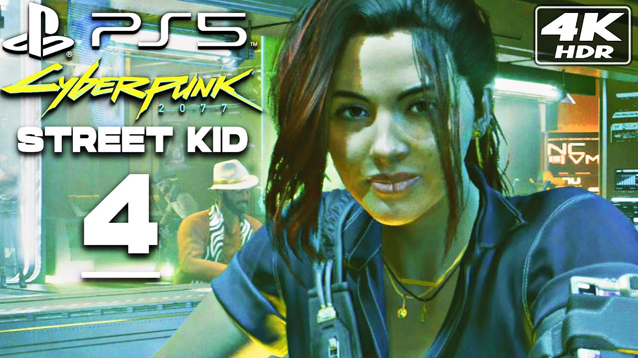 CYBERPUNK 2077 PS5 Gameplay Walkthrough Street Kid PART 4 Play Station ...