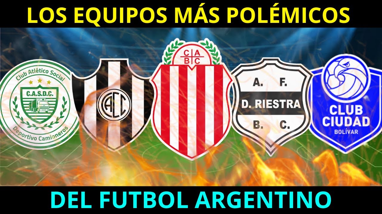 Los EQUIPOS MÁS POLÉMICOS del FUTBOL ARGENTINO