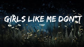 thuy - girls like me don't cry (Sped Up) (Lyrics) | Top Best Songs