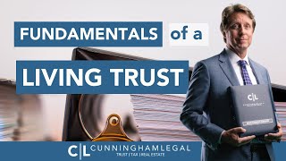 FUNDAMENTALS to Get Started on a Living Trust: Estate Tips!