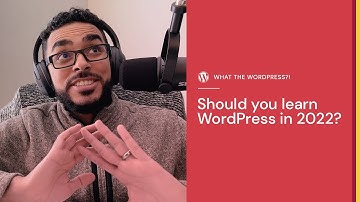 Should you learn WordPress in 2022?