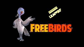 FREE BIRDS IS AWESOME COMING FALL 2013.mp4