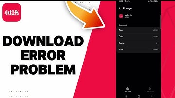 HOW TO FIX REDNOTE DOWNLOAD ERROR PROBLEM