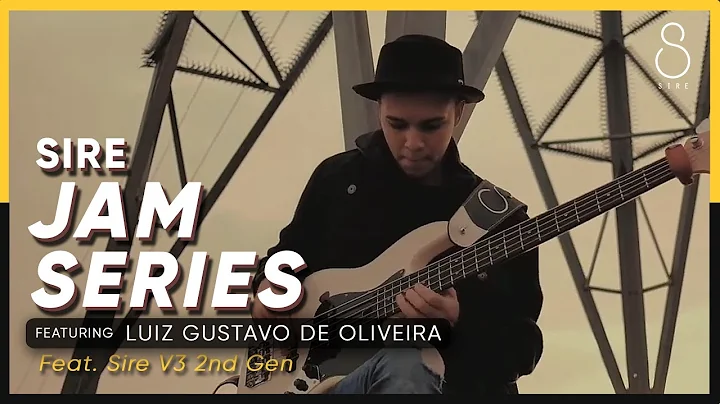 Sire Jam Series : Luiz Gustavo de Oliveira ft. Sir...