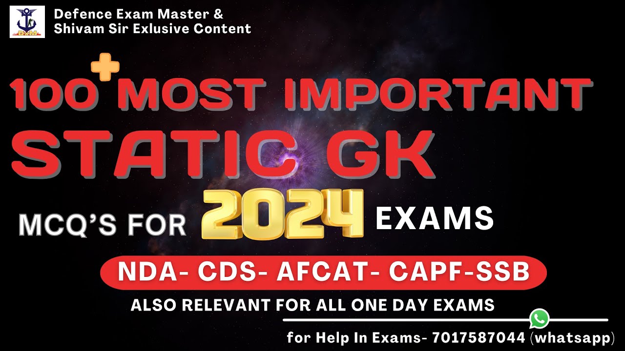 100 + Most important Static GK MCQs for 2024 Exams | NDA - CDS - AFCAT ...