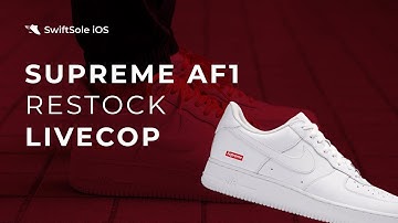 Supreme AF1 RESTOCK LIVE COP (2 PAIRS) with SwiftSole iOS!