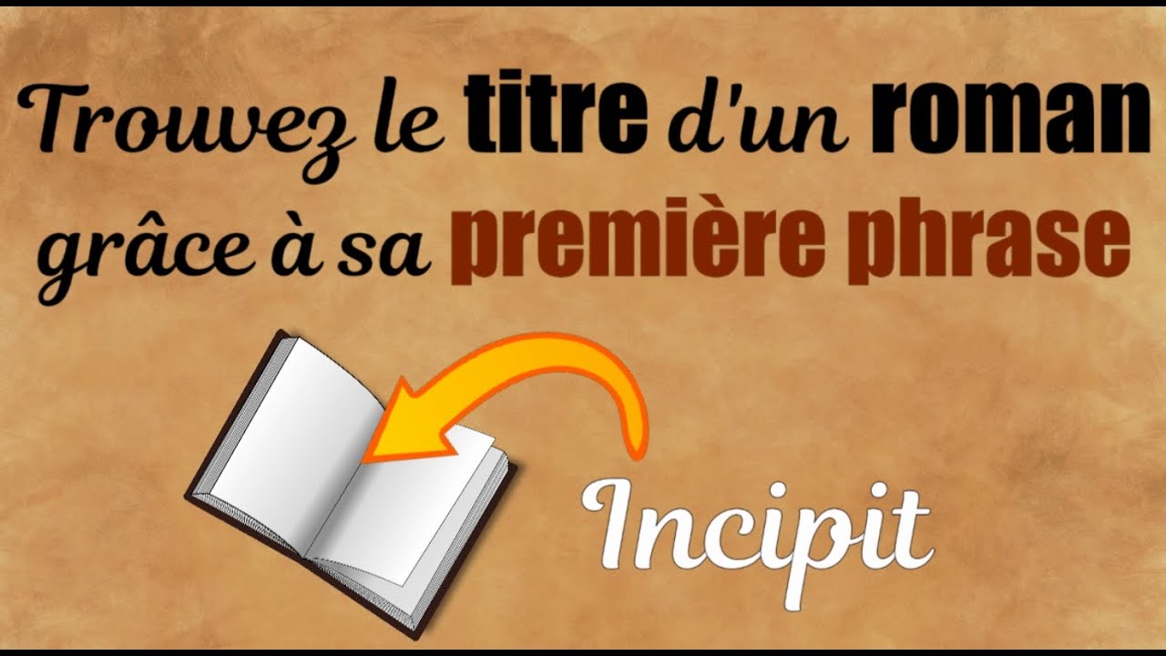 Trouvez le titre d'un roman grâce à sa première phrase (Incipit)