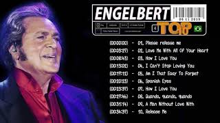 Greatest Engelbert Hits Collection - Best Songs Of Engelbert Playlist