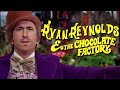 Ryan Reynolds & the Chocolate Factory