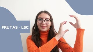 FRUTAS - Lengua de Señas Colombiana - LSC