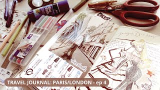 TRAVEL JOURNAL: PARIS/LONDON - ep 4