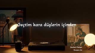 Ölmüşüm Gibi - Zemheri Mahşer (Sözleri)