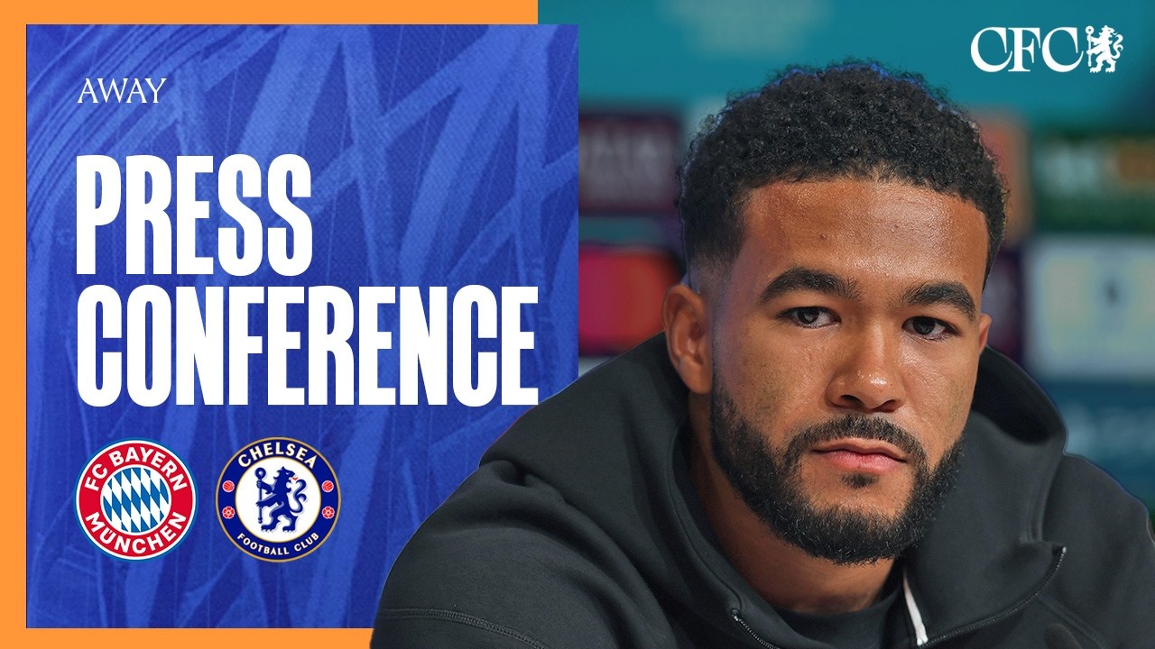Maresca & James Press Conference | Bayern Munich vs Chelsea | Chelsea FC 25/26