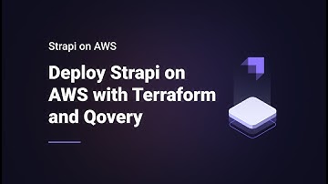 Deploy Strapi on AWS with Terraform and Qovery
