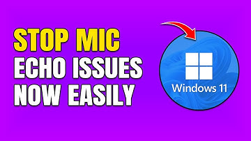 How To Stop Microphone Echo Problem in Windows 10 & 11