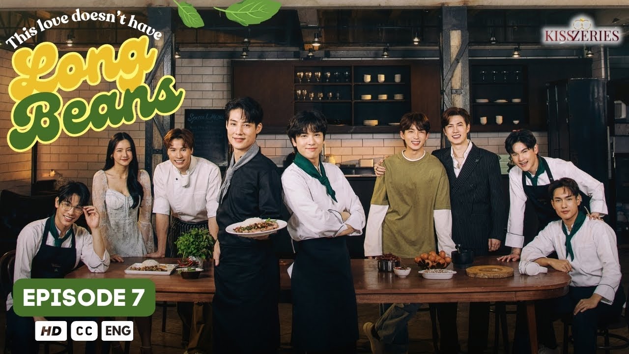 This Love Doesn't Have Long Beans - Episode 7