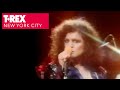 T.Rex - New York City (Official Promo Video)