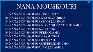 NANA MOUSKOURI-10-CANCIONES CON LETRA EN TODAS.HD.