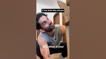 If Your Brain Was a Person #distraction