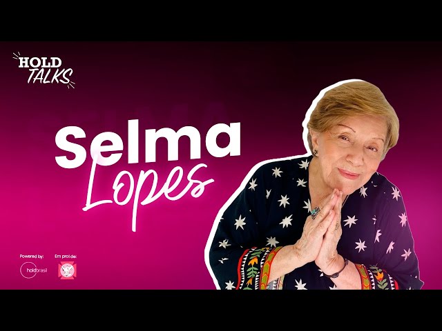 Selma Lopes, HoldTalks #46
