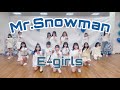 Mr.Snowman/E-girls
