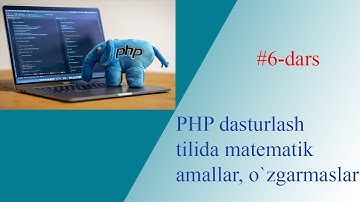 6-dars. 1-qism. PHP dasturlash tilida matematik funksiyalar va ozgarmaslar
