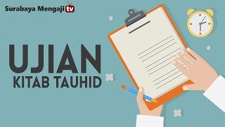 Ujian Kitab Tauhid - Surabaya Mengaji