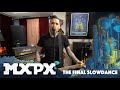 MxPx - “The Final Slowdance” Performance 