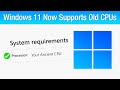 Windows 11 Now WILL Support Old CPUs With A Catch Windows 11 Now WILL Support Old CPUs With A Catch