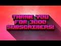  thank you so much for 3000 subscribers 