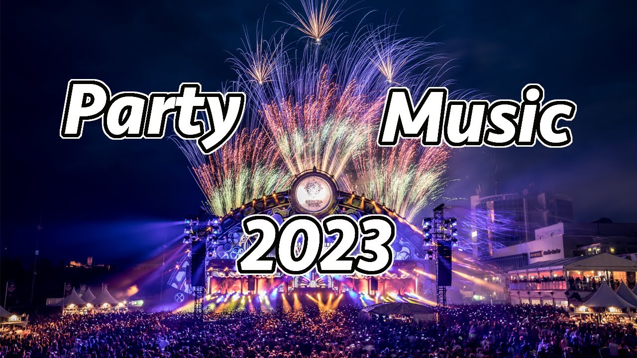 Party Music Mix 2023 Best Party Music Mix Best Music 2023 YouTube