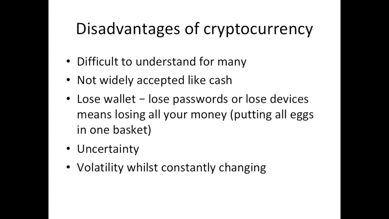 what are the disadvantages of cryptocurrency what are the disadvantages of cryptocurrency