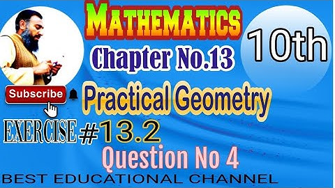Question 4 First draw circle of suitable radius so that square circumscribe... Exercise 13.2 Maths