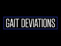 Gait Deviations: A Demonstration Lab