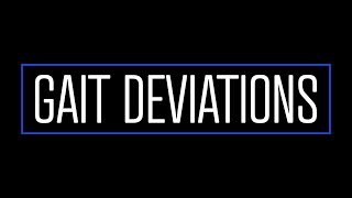 What are the Most Common Gait Deviations?