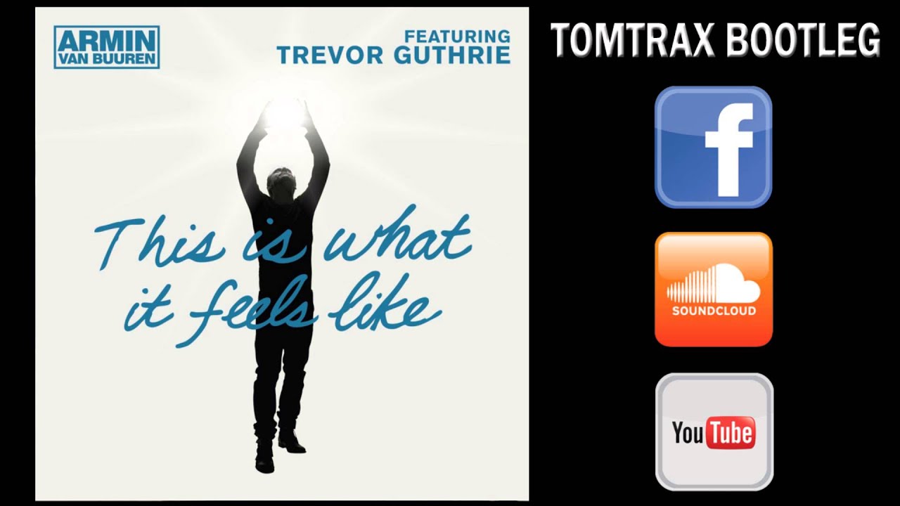 progressive overload Armin Van Buuren feat. Trevor Guthrie - This Is What It Feels Like (Tomtrax Bootleg)