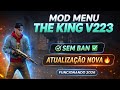 NOVO HACK MOD MENU FREE FIRE GRÁTIS, THE KING CHEAT V223 XIT ATUALIZAÇÃO ANTI BLACKLIST MOD APK 🇧🇷