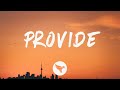 G-Eazy - Provide (Lyrics) Feat. Chris Brown & Mark Morrison