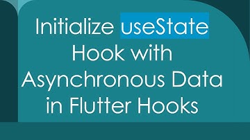 Initialize useState Hook with Asynchronous Data in Flutter Hooks