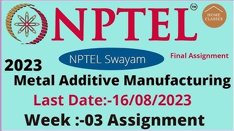 NPTEL // Metal Additive Manufacturing // Week - 03 //Assignment 03 //@educationwallah7735