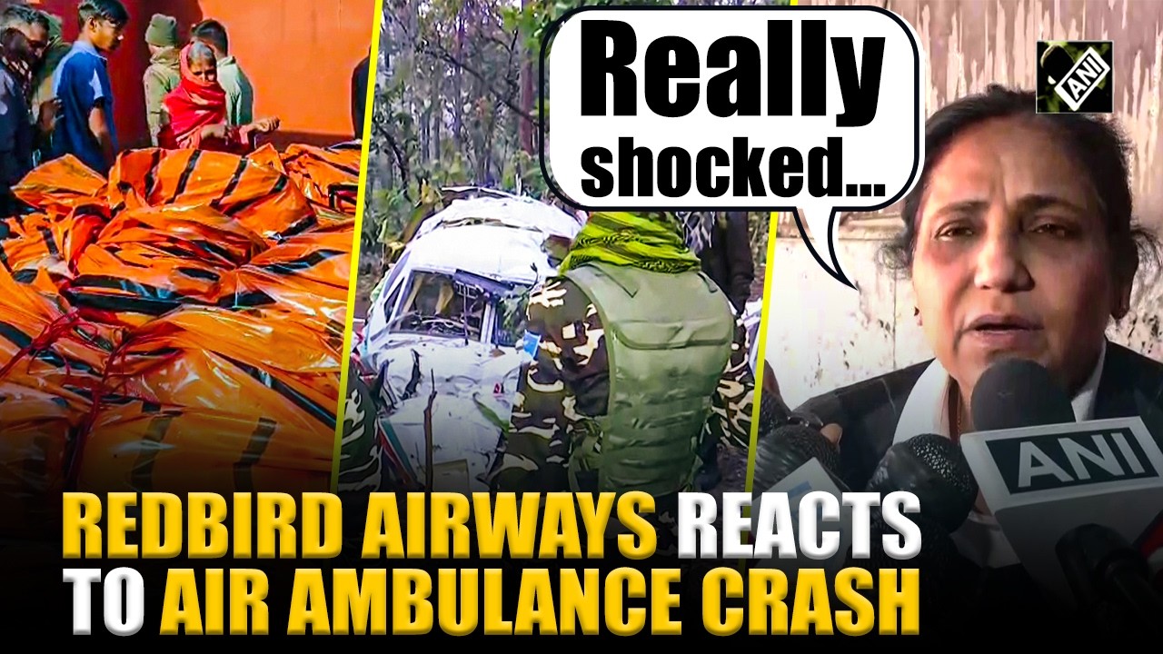 Redbird Airways’ first reaction to tragic Jharkhand Air Ambulance Crash