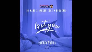DJ NABSxJAGGED EDGExLUDACRIS - "IS IT YOU" (VINTAJ TUNES) #DjNabs #JaggedEdge #Ludacris #VintajTunes