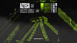 Danny Avila - Azteca (Official Visualizer)