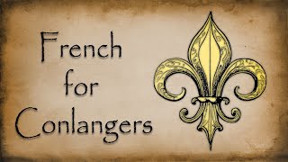 French for Conlangers  9 Interesting Features