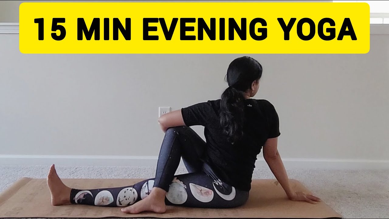15 Minute Evening Yoga | Yoga for Better SLEEP and Relaxation | Bedtime ...